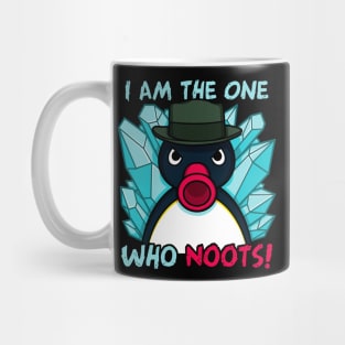 The One Who Noots! Mug